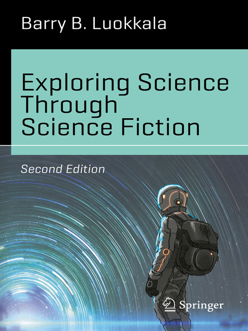 Title details for Exploring Science Through Science Fiction by Barry B. Luokkala - Available
